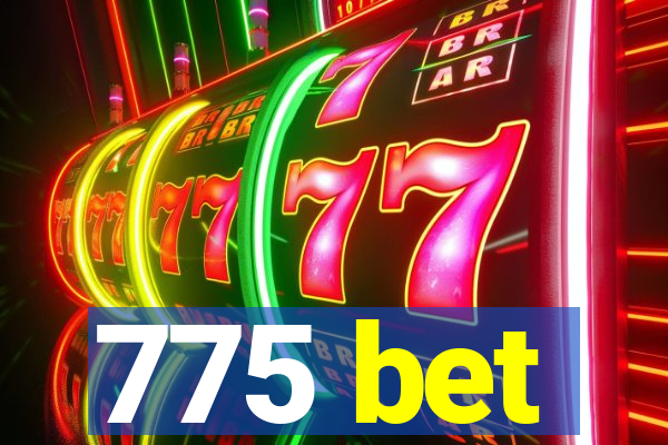 775 bet